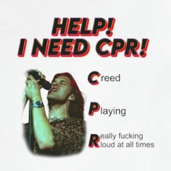 Help I Need CPR Creed Shirt Classic Rock Band Graphic Vintage Concert Tee 81 - Picture 2 of 5